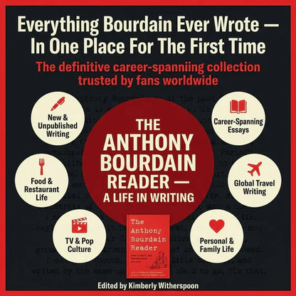 The Anthony Bourdain Reader — A Life in Writing